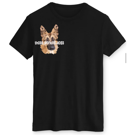 Those Working Dogs T-shirt